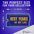 "Best Years of My Life" VHS Glow in the Dark PVC Morale Patch, size reference
