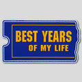 Best Years of My Life VHS PVC Morale Patch