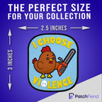 "Choose Violence" Chainsaw Chicken PVC Morale Patch, size reference