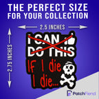 "I Can Do This" Glow in the Dark PVC Morale Patch, size reference