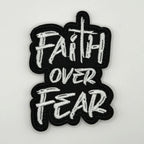 Faith Over Fear black and white embroidered patch by FOTB Patches