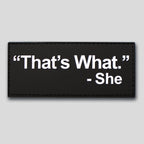 That's What She Said PVC morale patch by Patch Fiend
