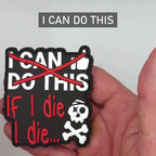 "I Can Do This" Glow in the Dark PVC Morale Patch video