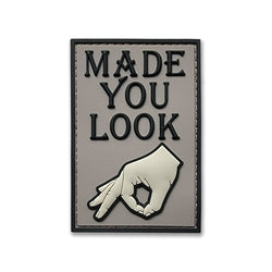 "Made you Look" PVC Morale Patch