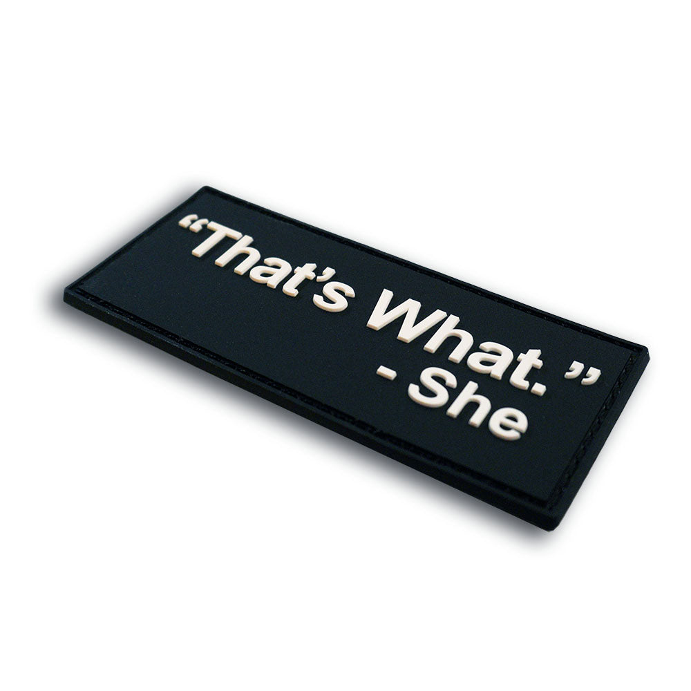 That's What She Said PVC morale patch by Patch Fiend, angled view